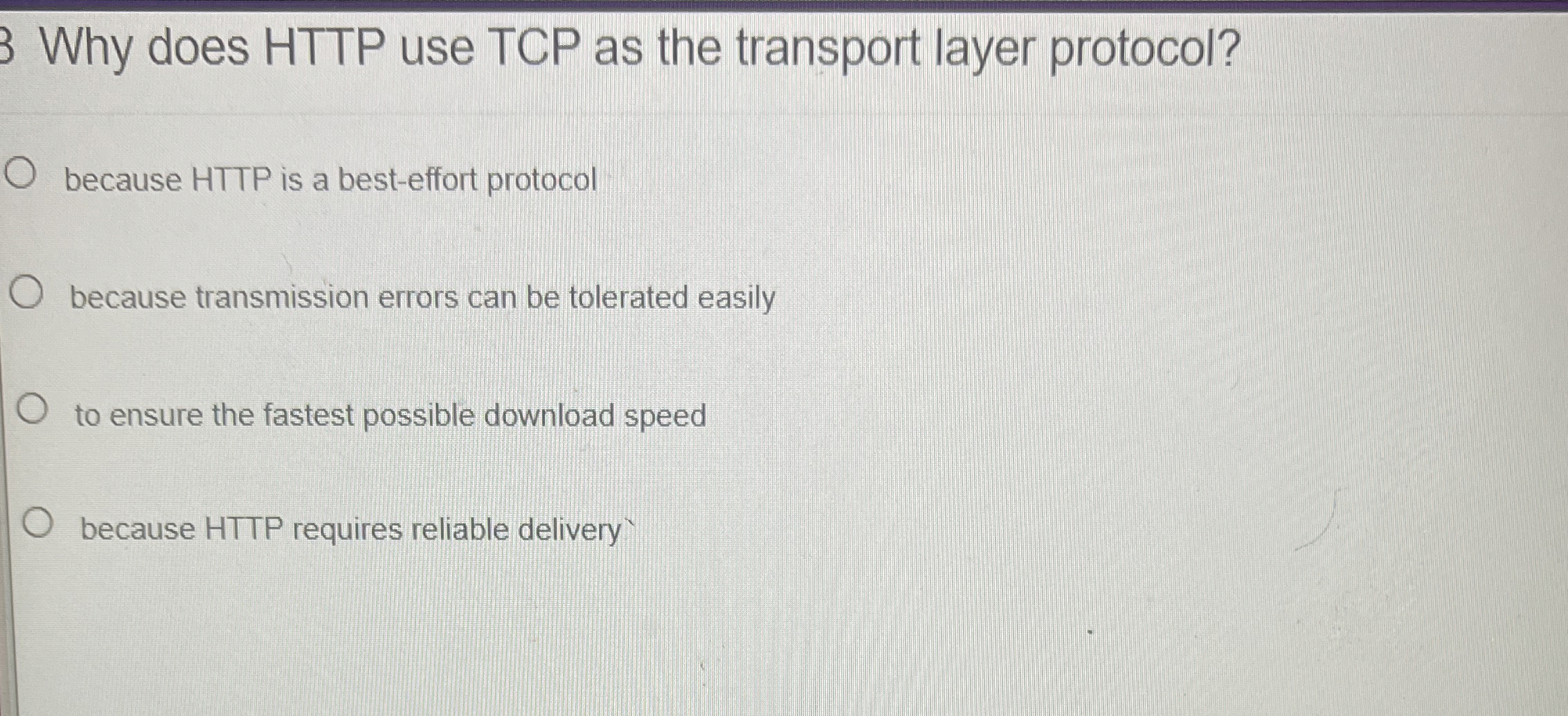 Why does HTTP use TCP as the transport layer