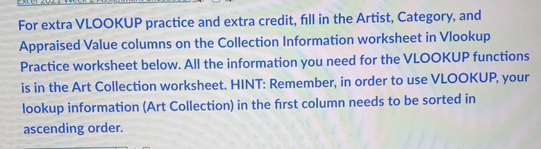 For extra VLOOKUP practice and extra credit, fill