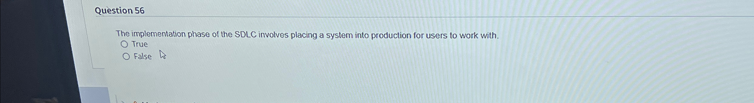 Question 5 6 The implementation phase of the SDLC