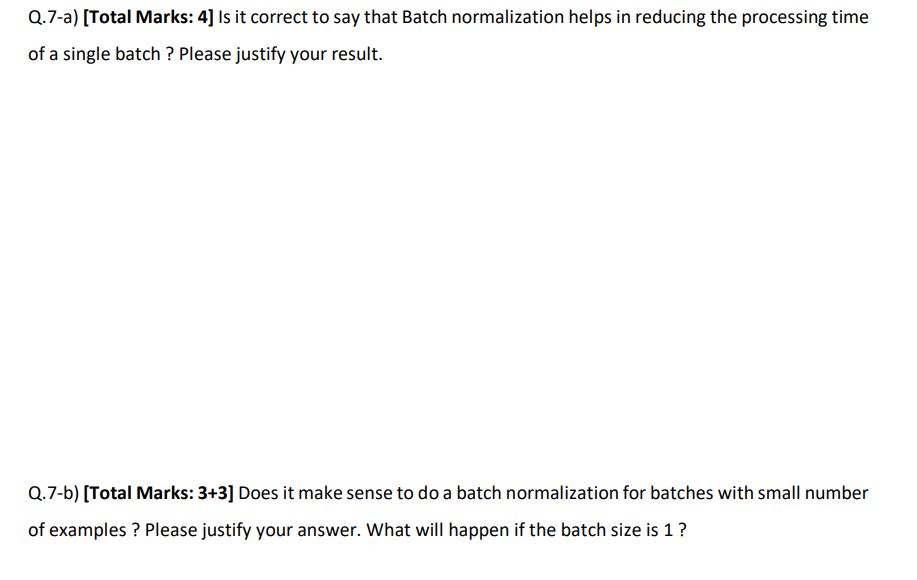 Q . 7 - a ) [ Total Marks: 4 ] Is it correct to