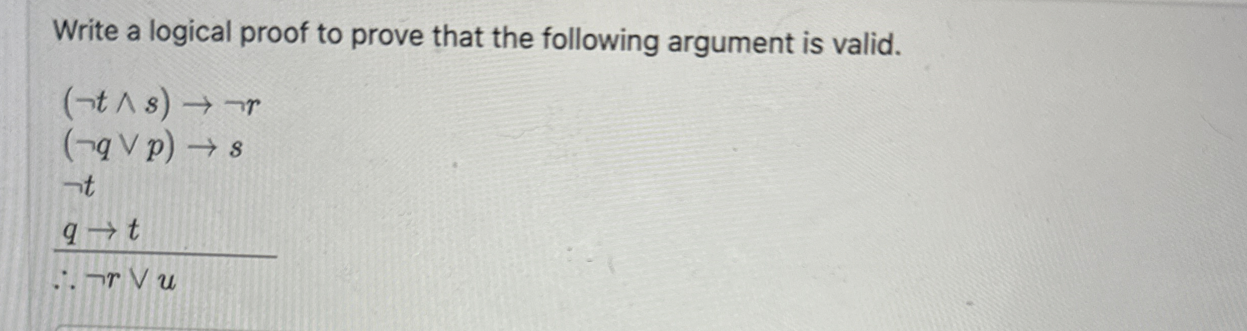 Write a logical proof to prove that the following