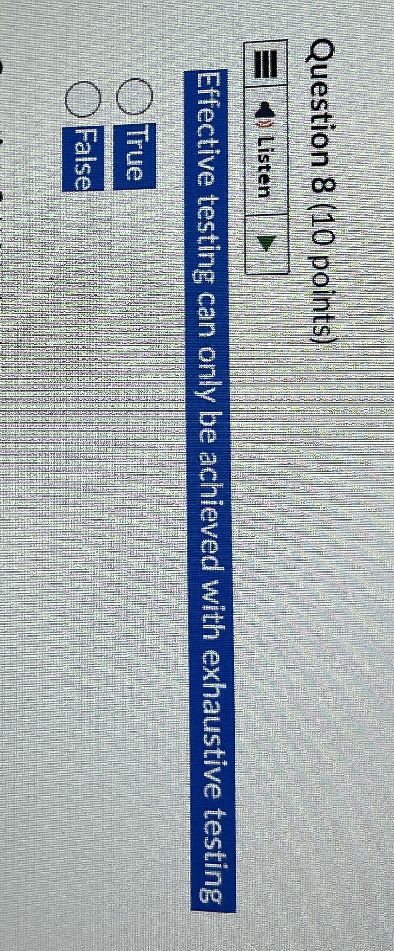 Question 8 ( 1 0 points ) Listen Effective