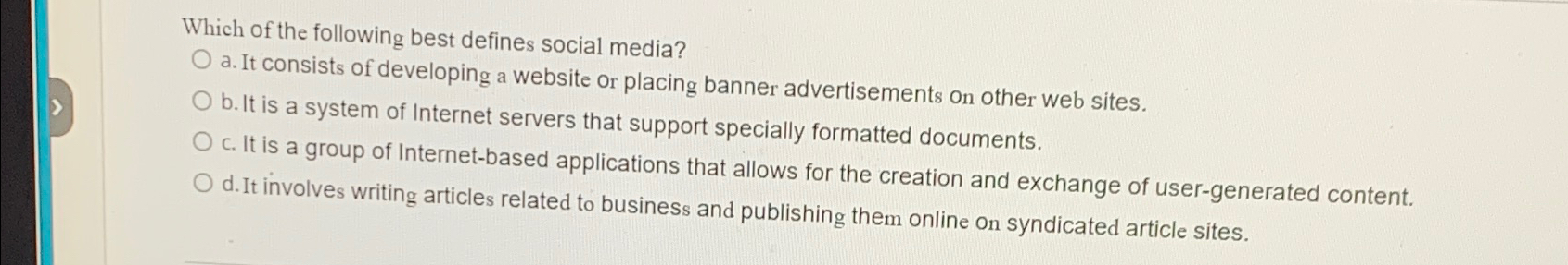 Which of the following best defines social media?