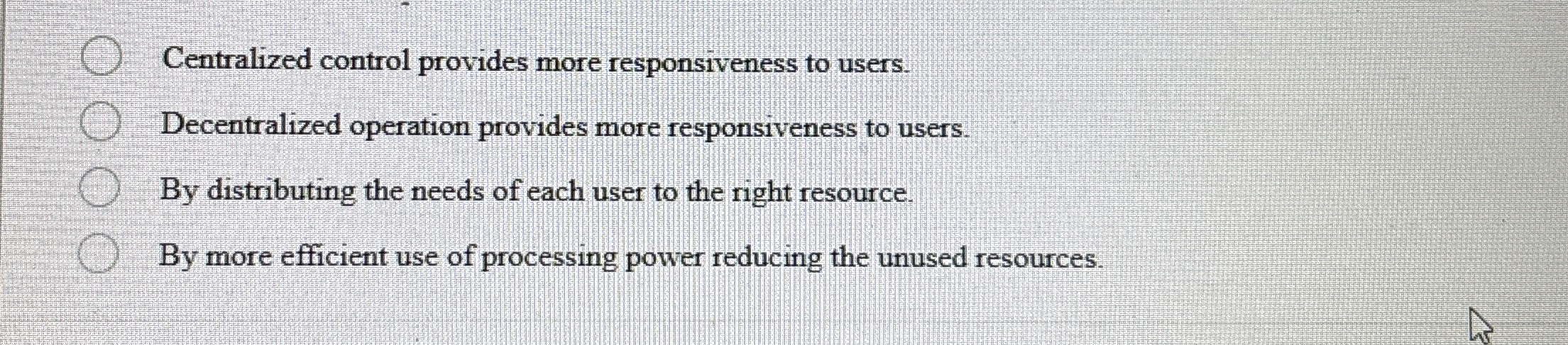 Centralized control provides more responsiveness