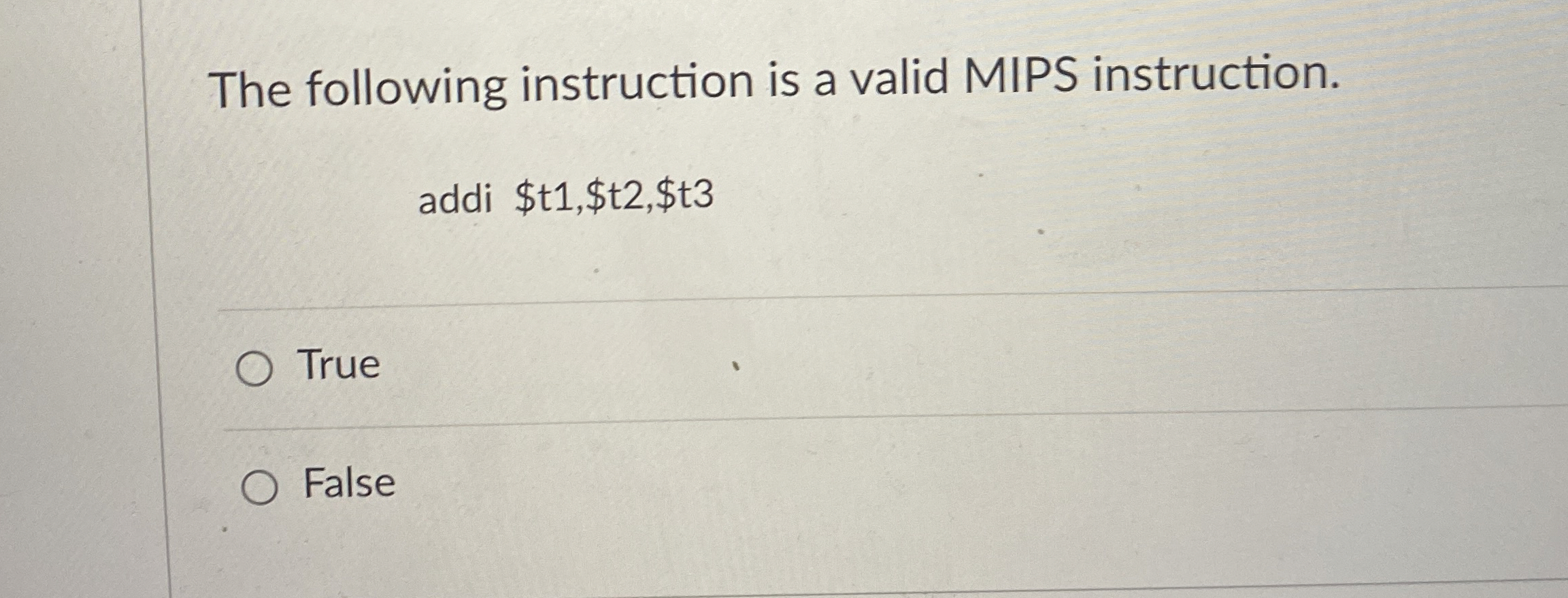 The following instruction is a valid MIPS