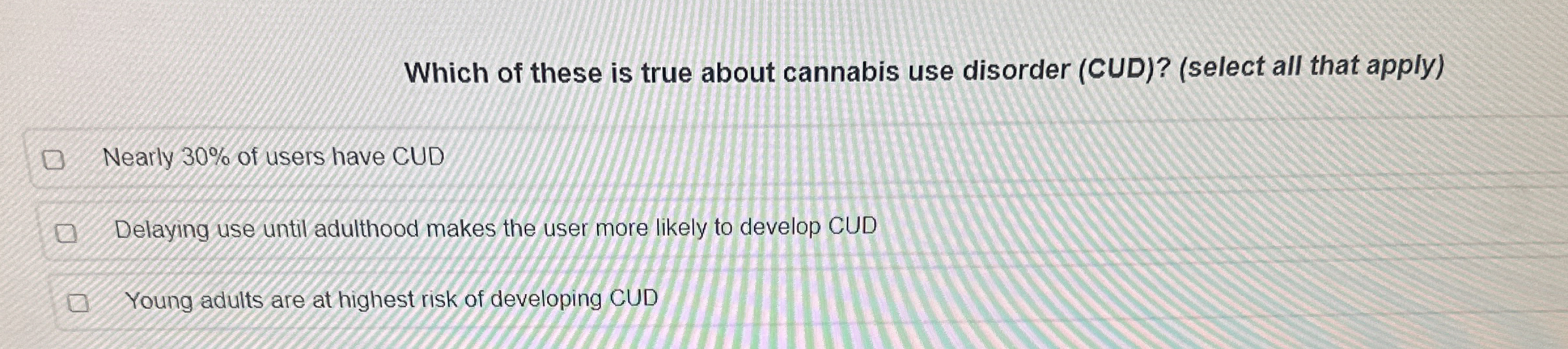 Which of these is true about cannabis use