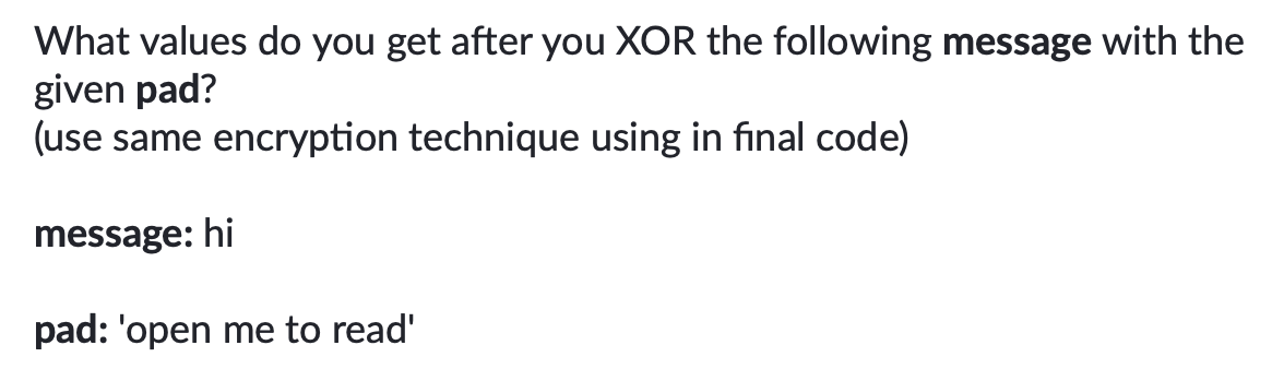 What values do you get after you XOR the