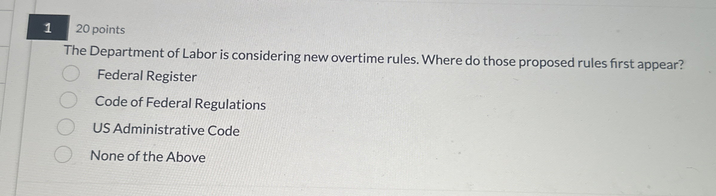 1 2 0 points The Department of Labor is