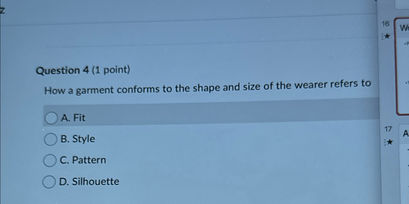 Question 4 ( 1 point ) How a garment conforms to