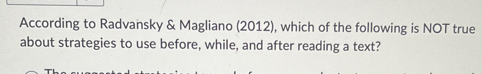 According to Radvansky & Magliano ( 2 0 1 2 ) ,
