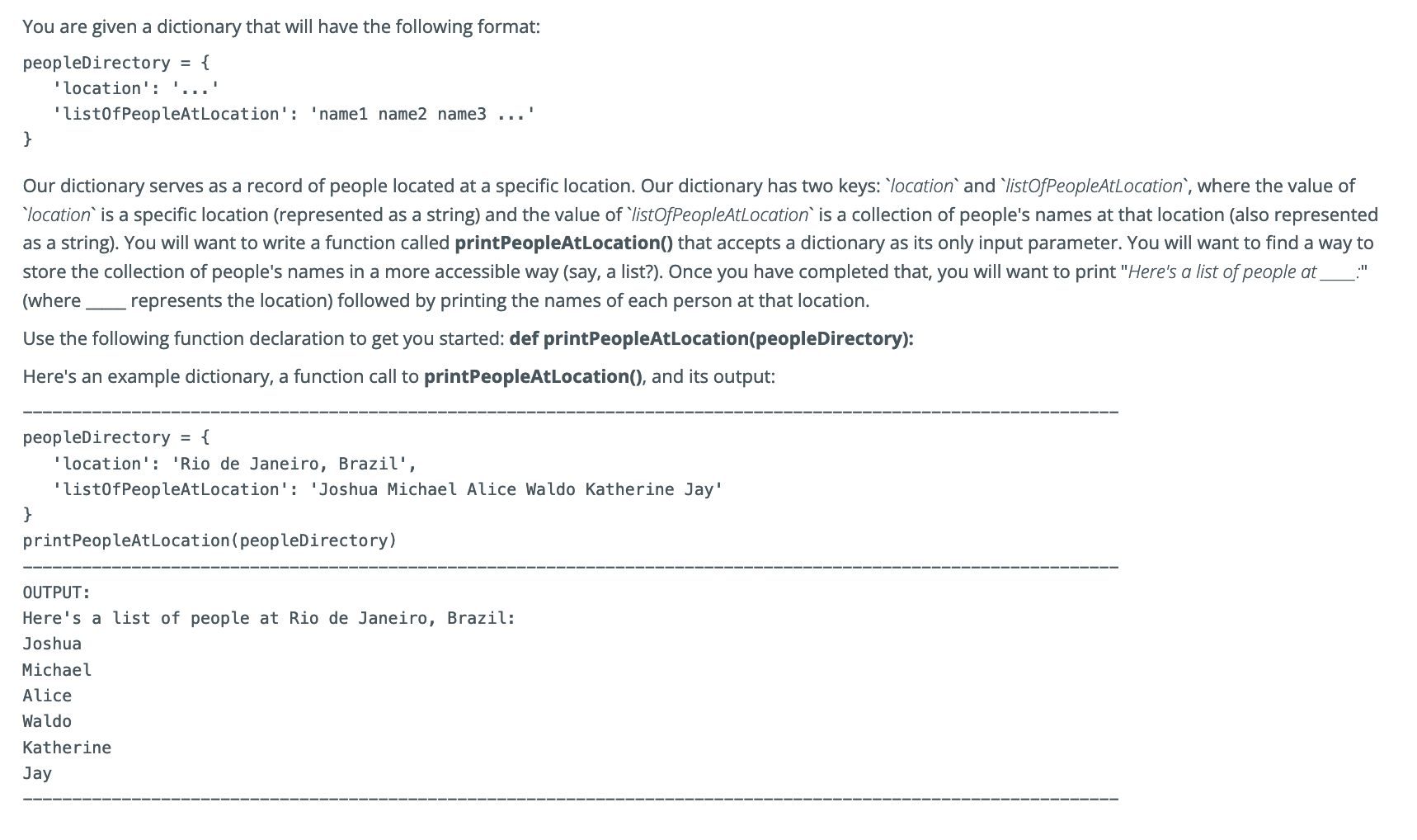 You are given a dictionary that will have the