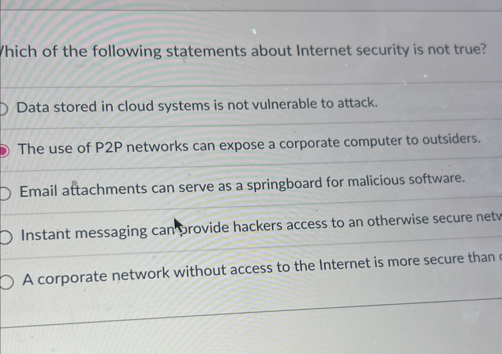 hich of the following statements about Internet