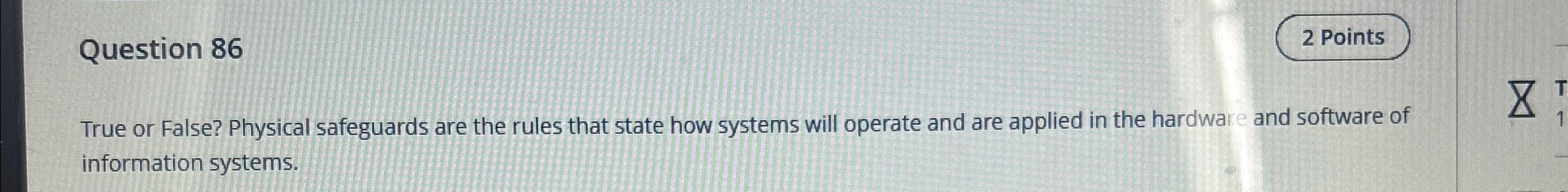 Question 8 6 2 Points True or False? Physical
