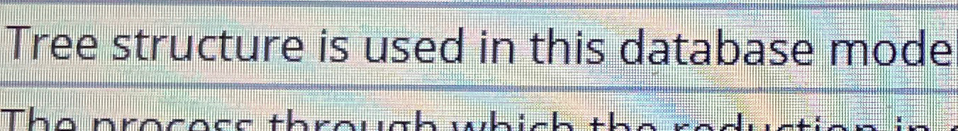 Tree structure is used in this database mode