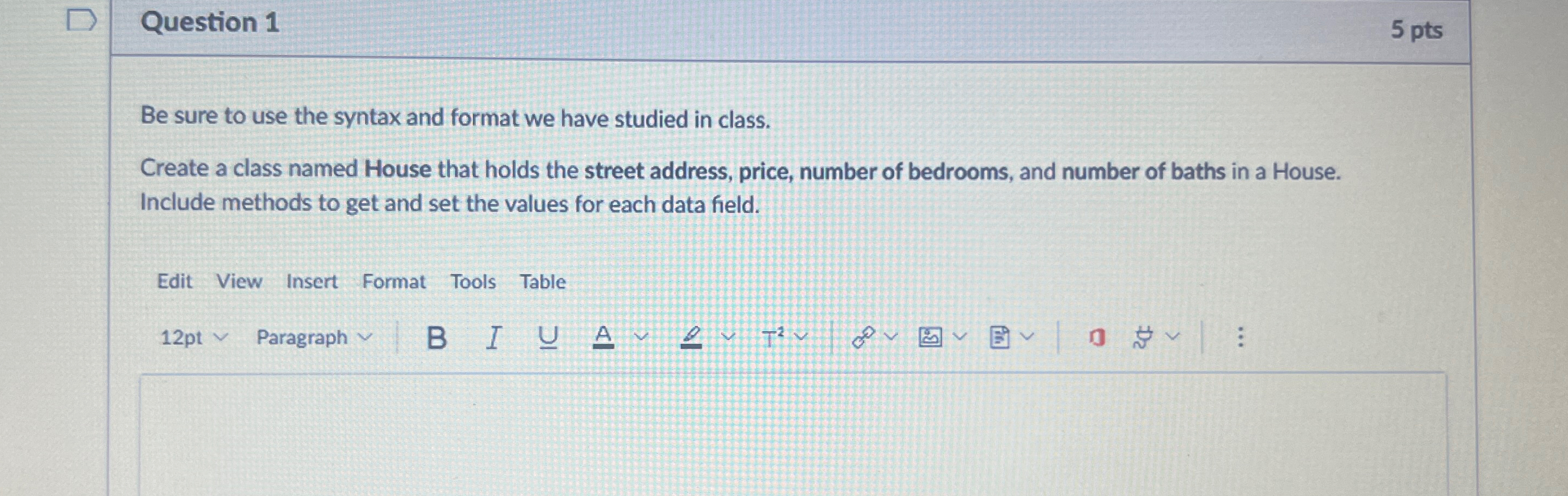 Question 1 Be sure to use the syntax and format