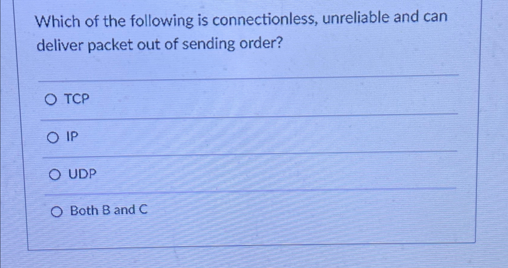 Which of the following is connectionless,