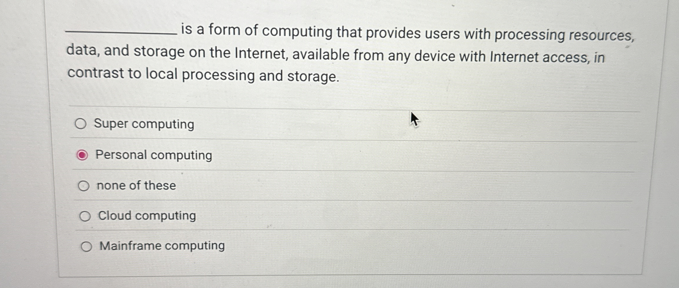 is a form of computing that provides users with