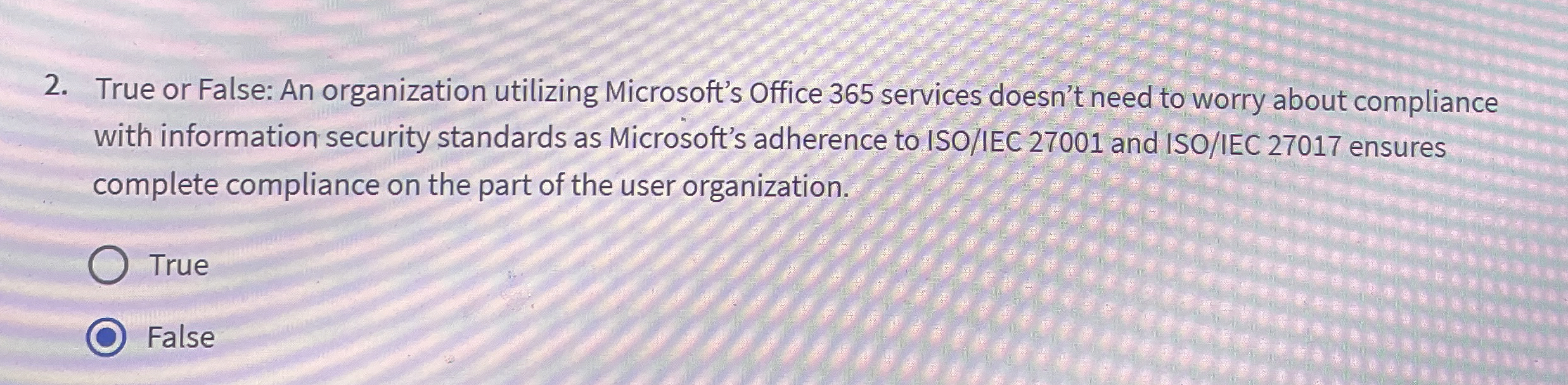 True or False: An organization utilizing