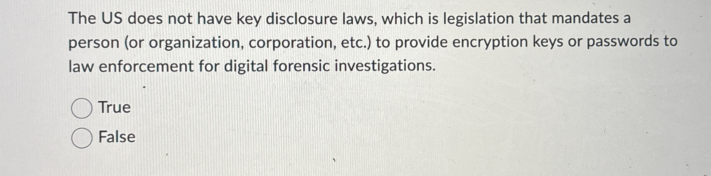 The US does not have key disclosure laws, which