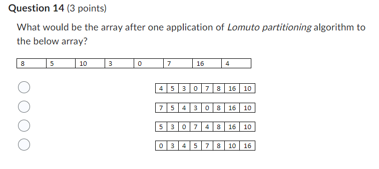 Question 1 4 ( 3 points ) What would be the array