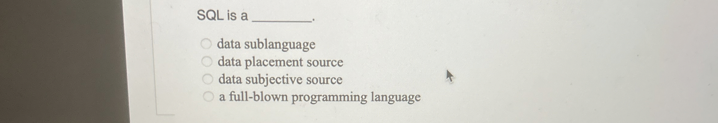 SQL is a data sublanguage data placement source