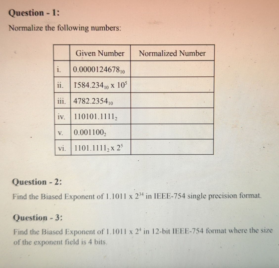 Question - 1 : Normalize the following numbers: \