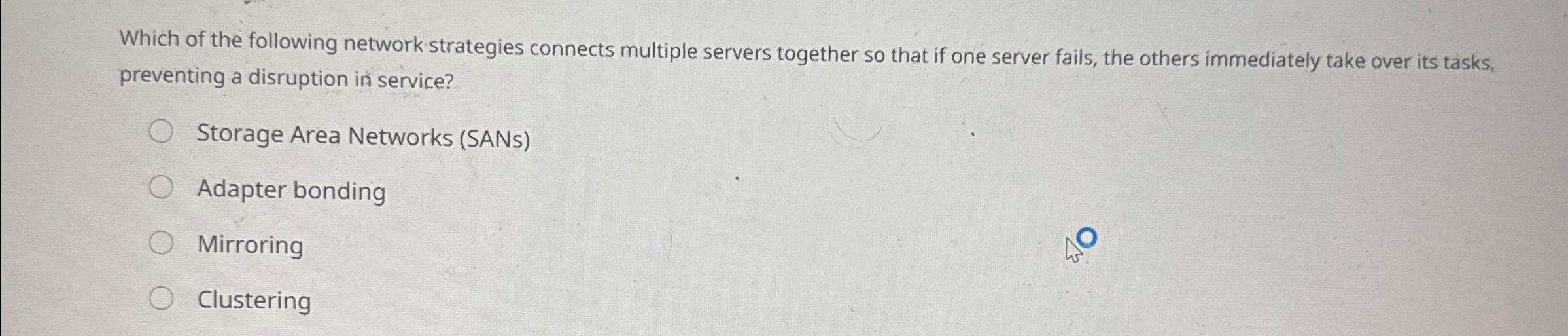 Which of the following network strategies