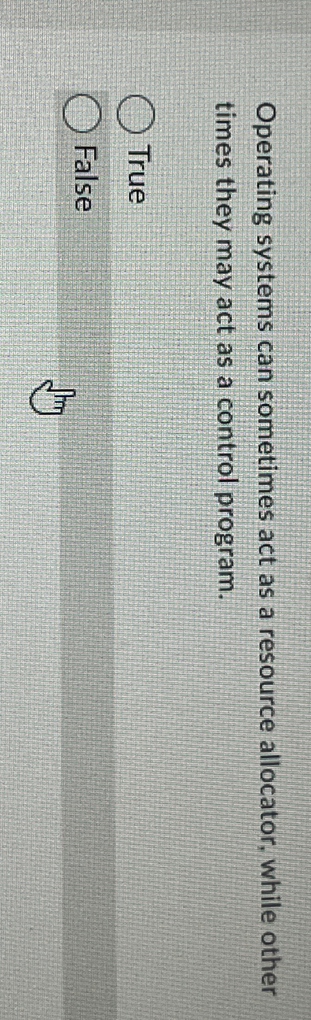 Operating systems can sometimes act as a resource
