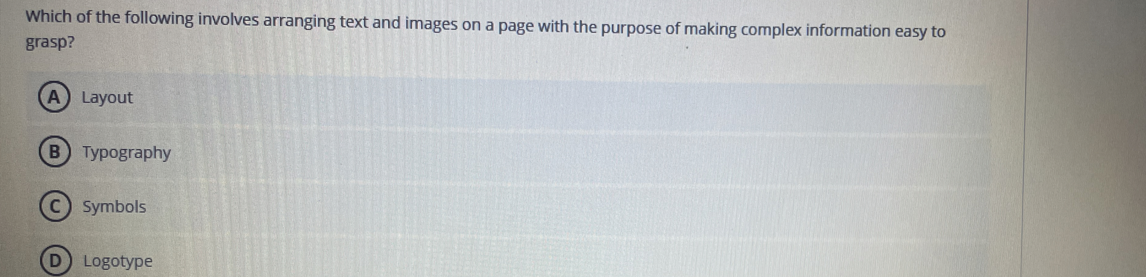 Which of the following involves arranging text
