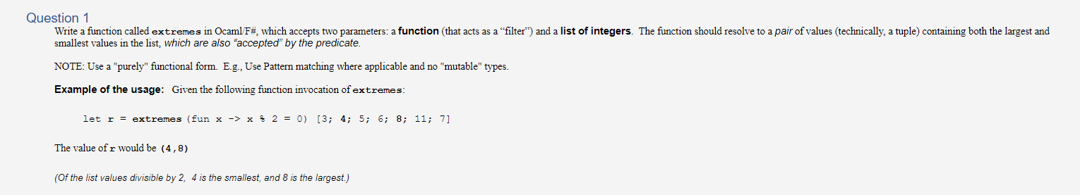Question 1 Write a function called extremes in
