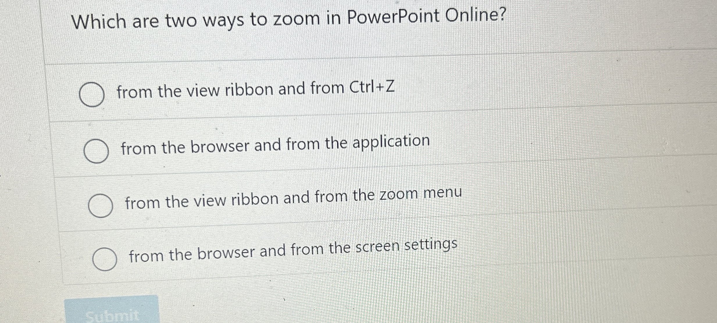 Which are two ways to zoom in PowerPoint Online?