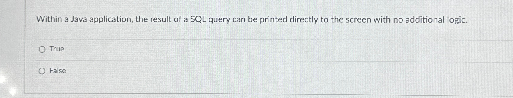 Within a Java application, the result of a SQL