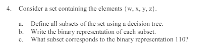 Consider a set containing the elements { w , x ,