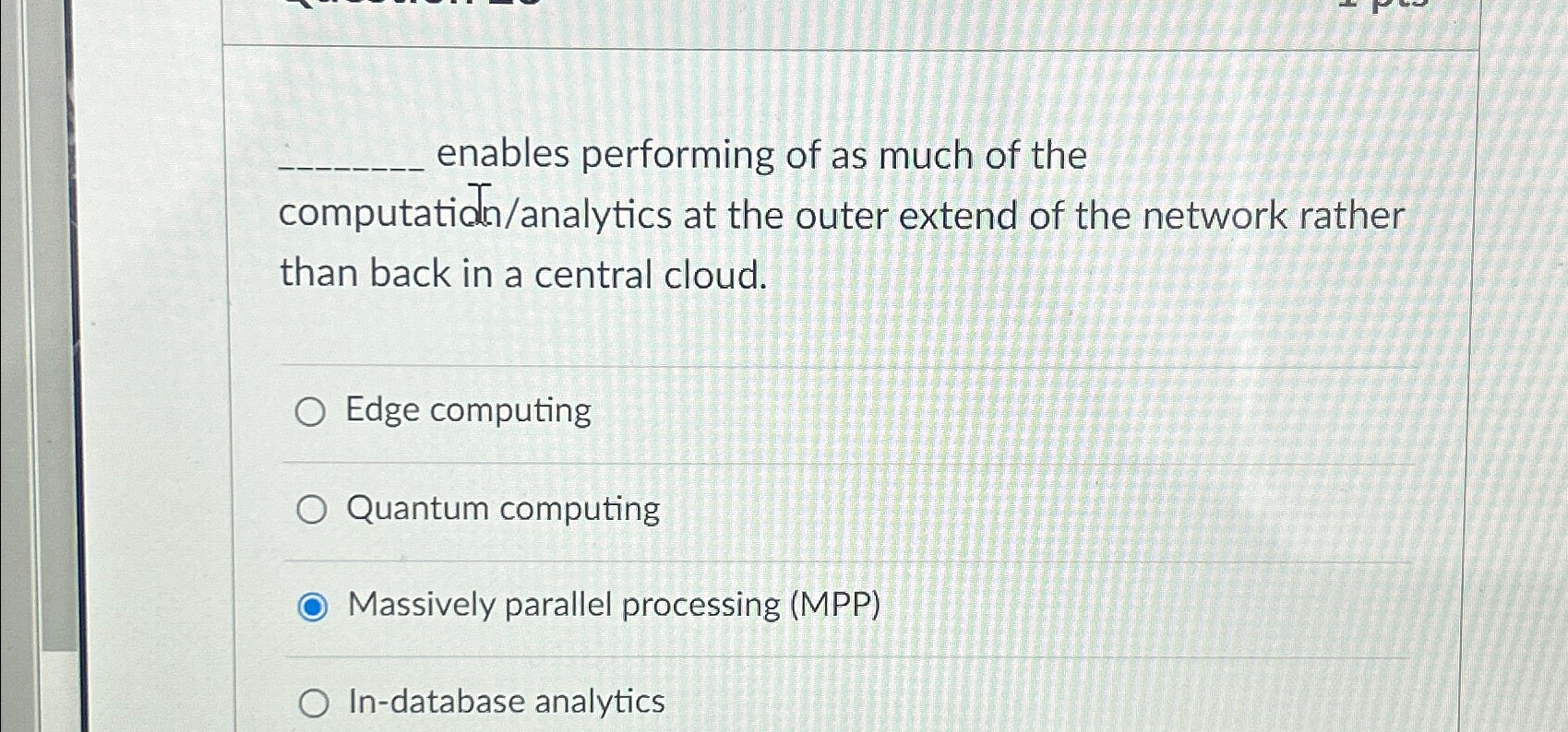 enables performing of as much of the computatidn