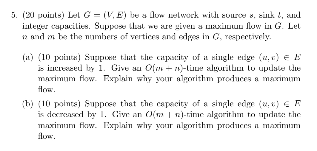 ( 2 0 points ) Let G = ( V , E ) be a flow