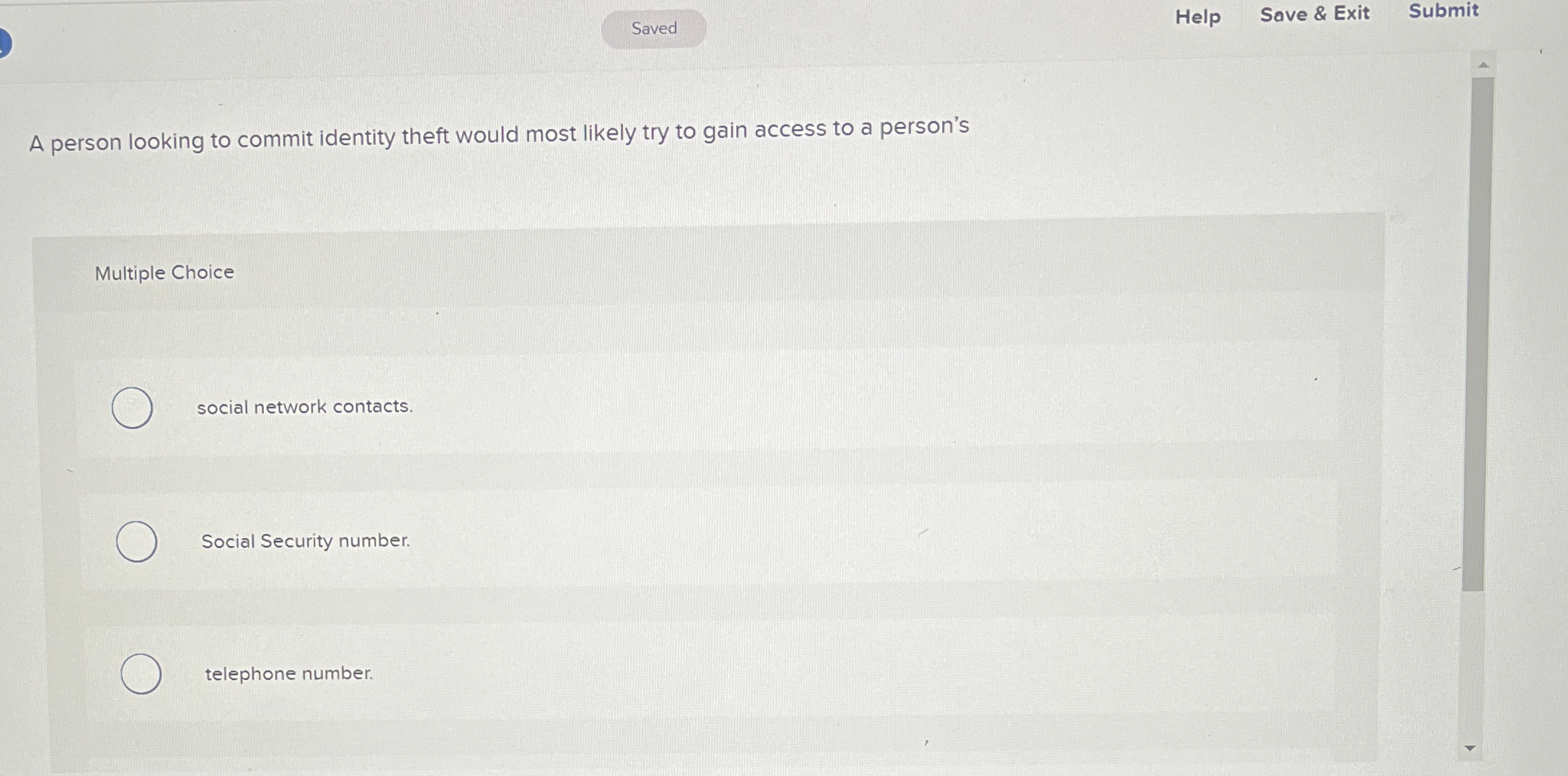Help Save & Exit Submit A person looking to