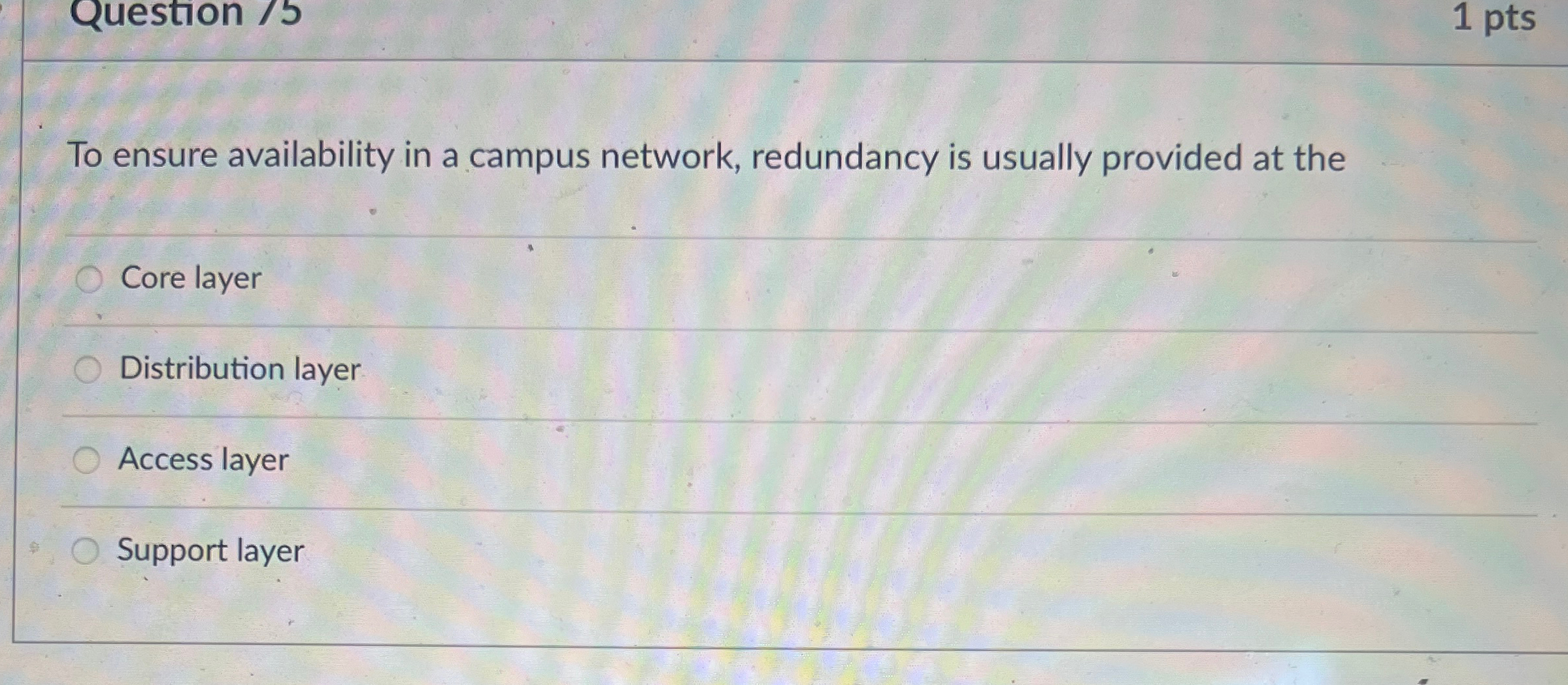 To ensure availability in a campus network,