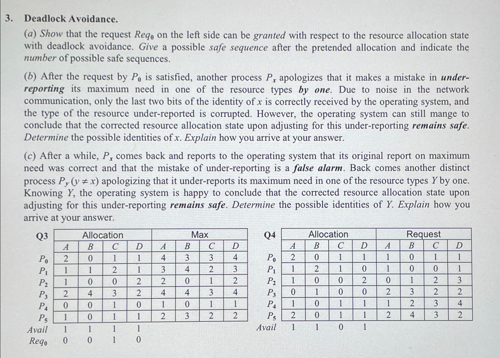 Deadlock Avoidance. ( a ) Show that the request R