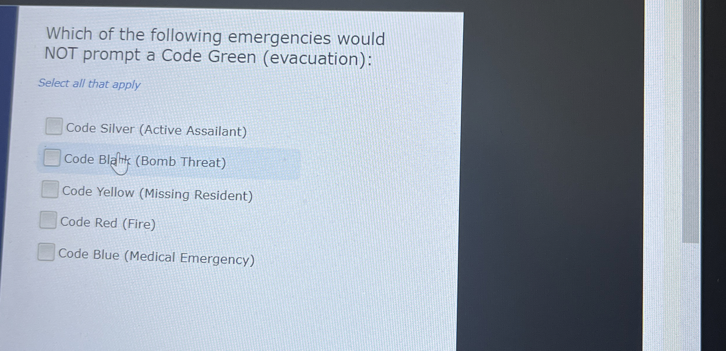 Which of the following emergencies would NOT