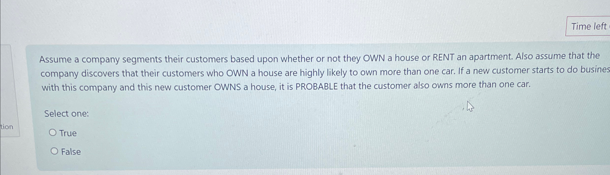 Time left Assume a company segments their