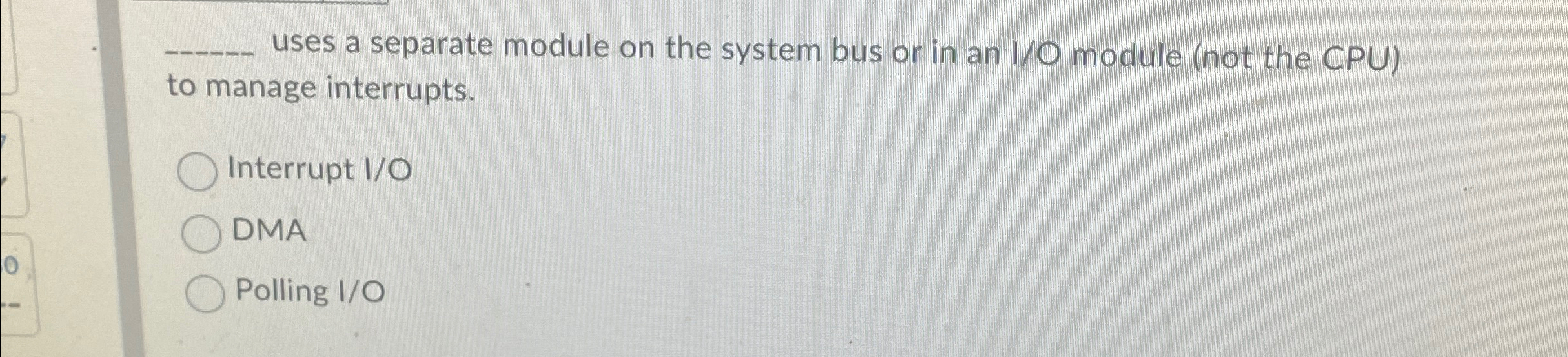 q , uses a separate module on the system bus or