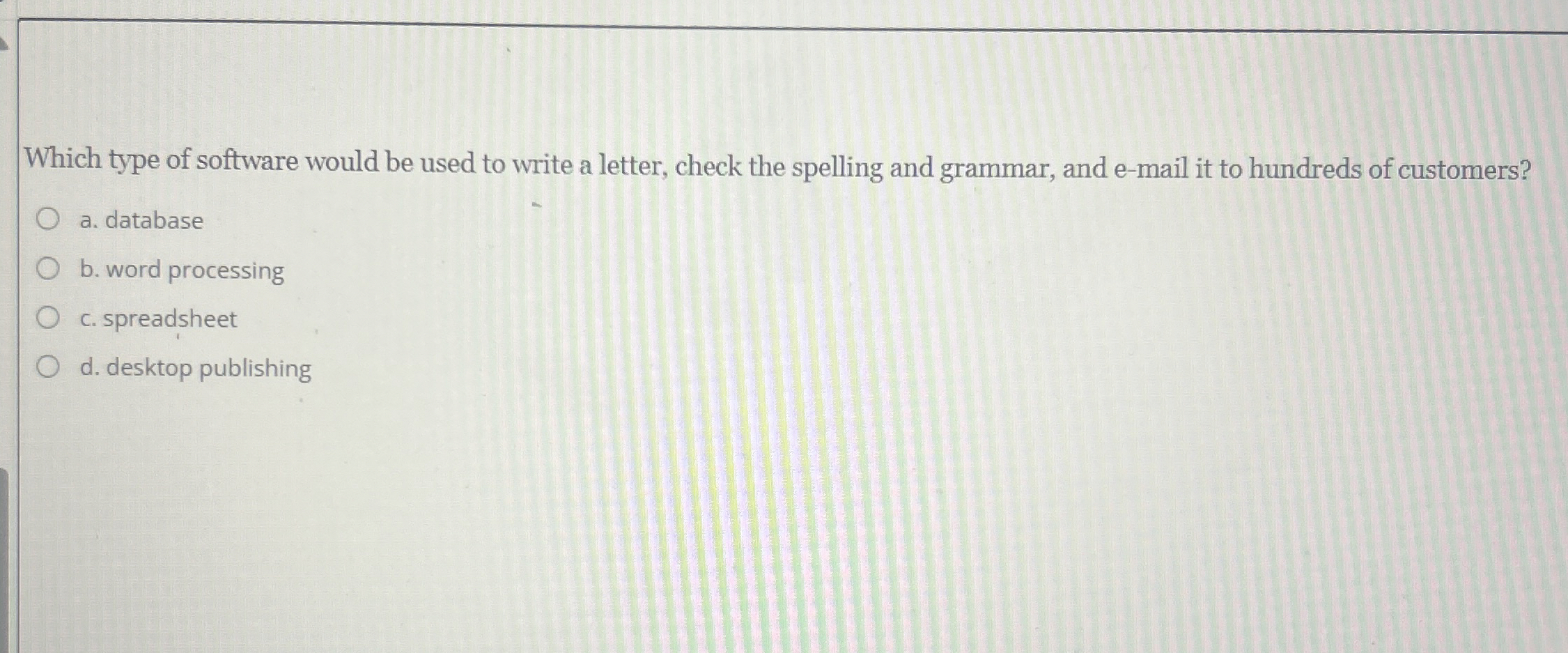 Which type of software would be used to write a