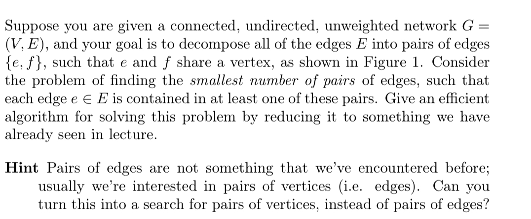 Suppose you are given a connected, undirected,