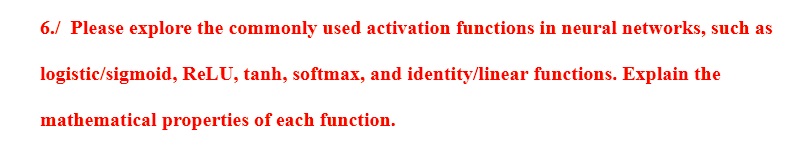 6 . / Please explore the commonly used activation