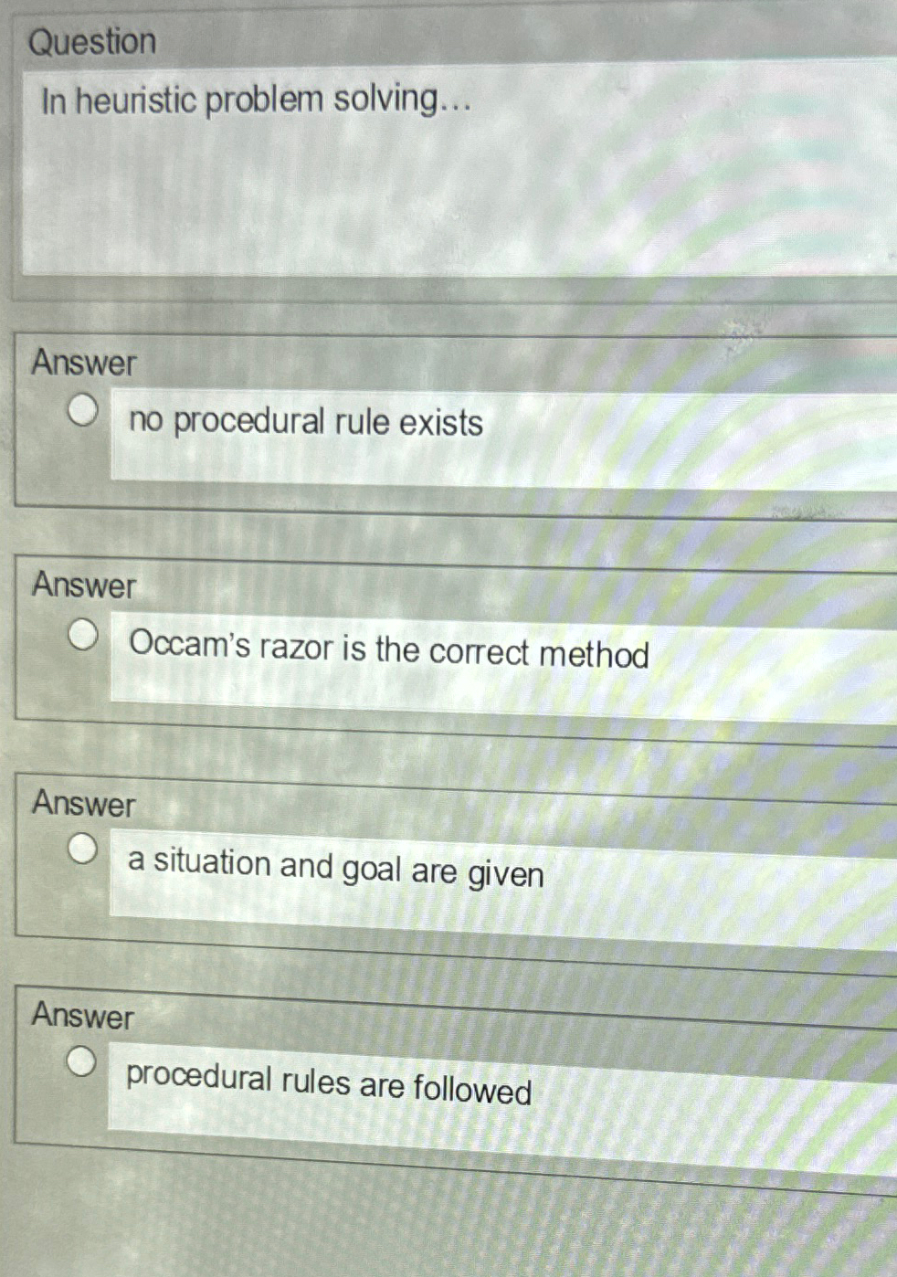 Question In heuristic problem solving... Answer