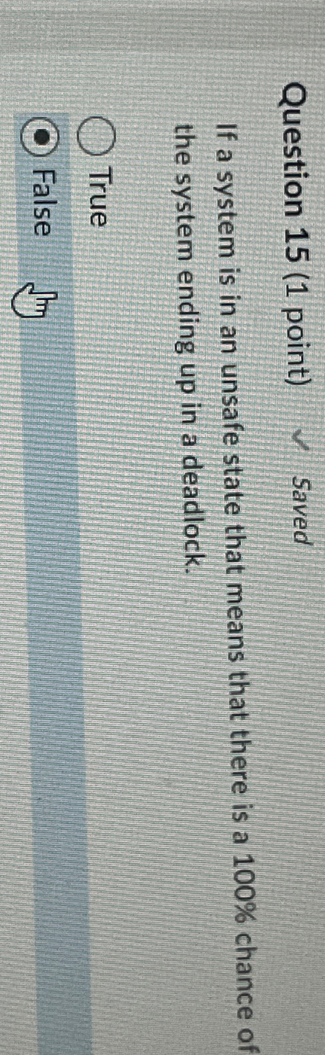 Question 1 5 ( 1 point ) ? 2 Saved If a system is