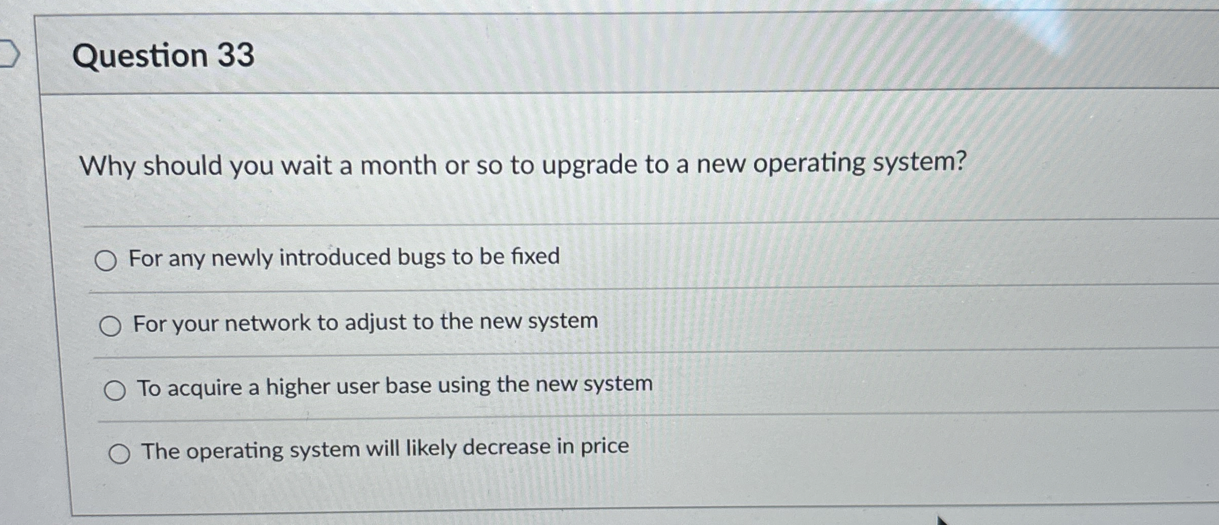 Question 3 3 Why should you wait a month or so to