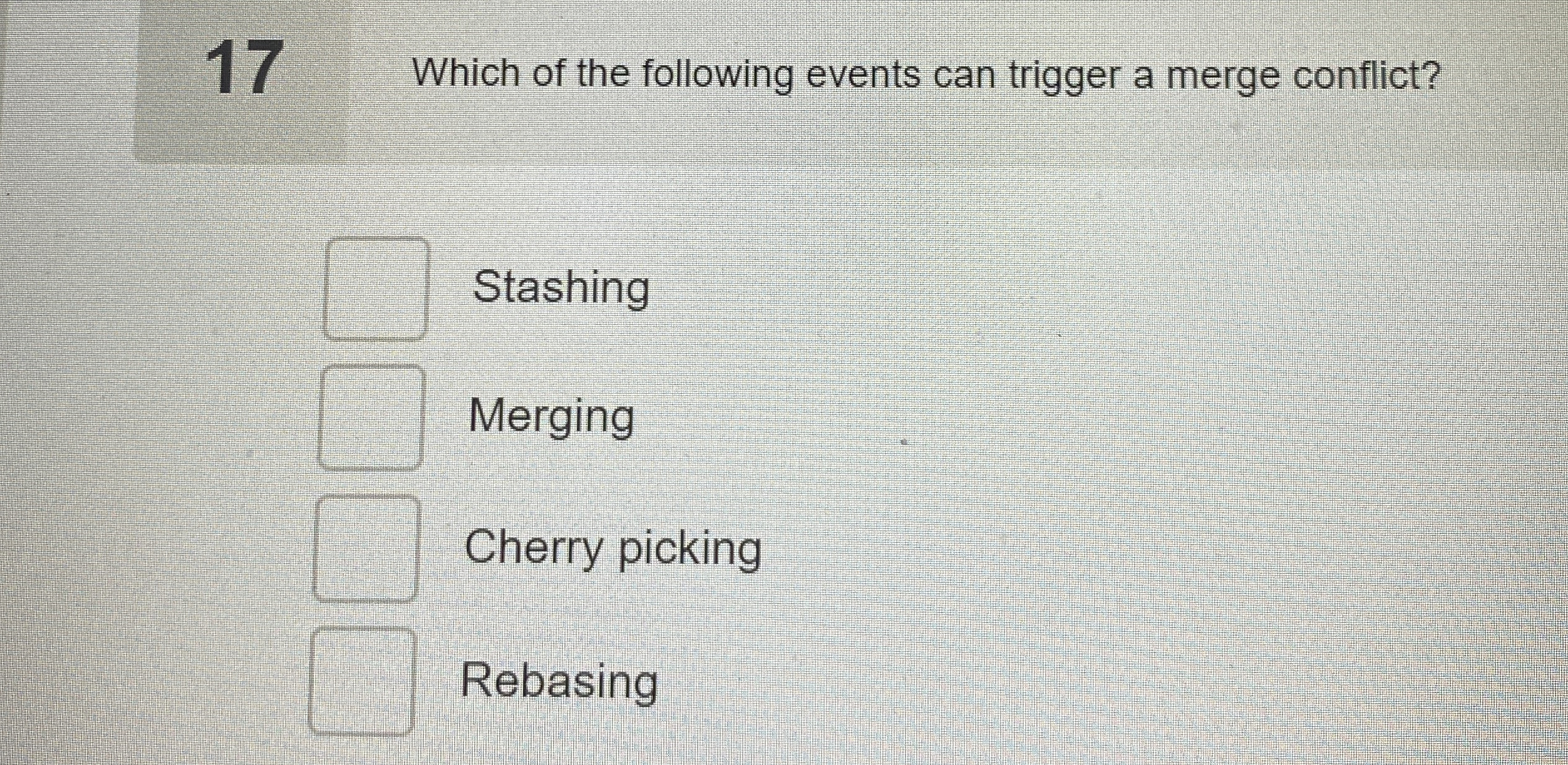 1 7 Which of the following events can trigger a