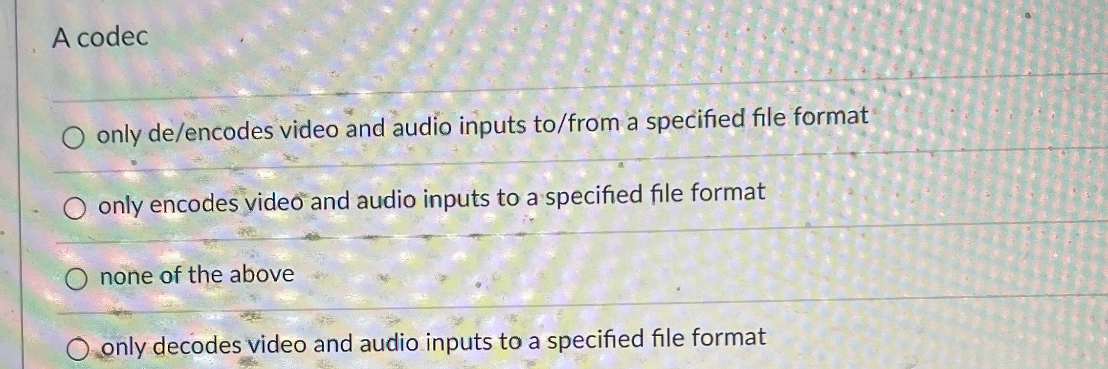 A codec q , only de / encodes video and audio