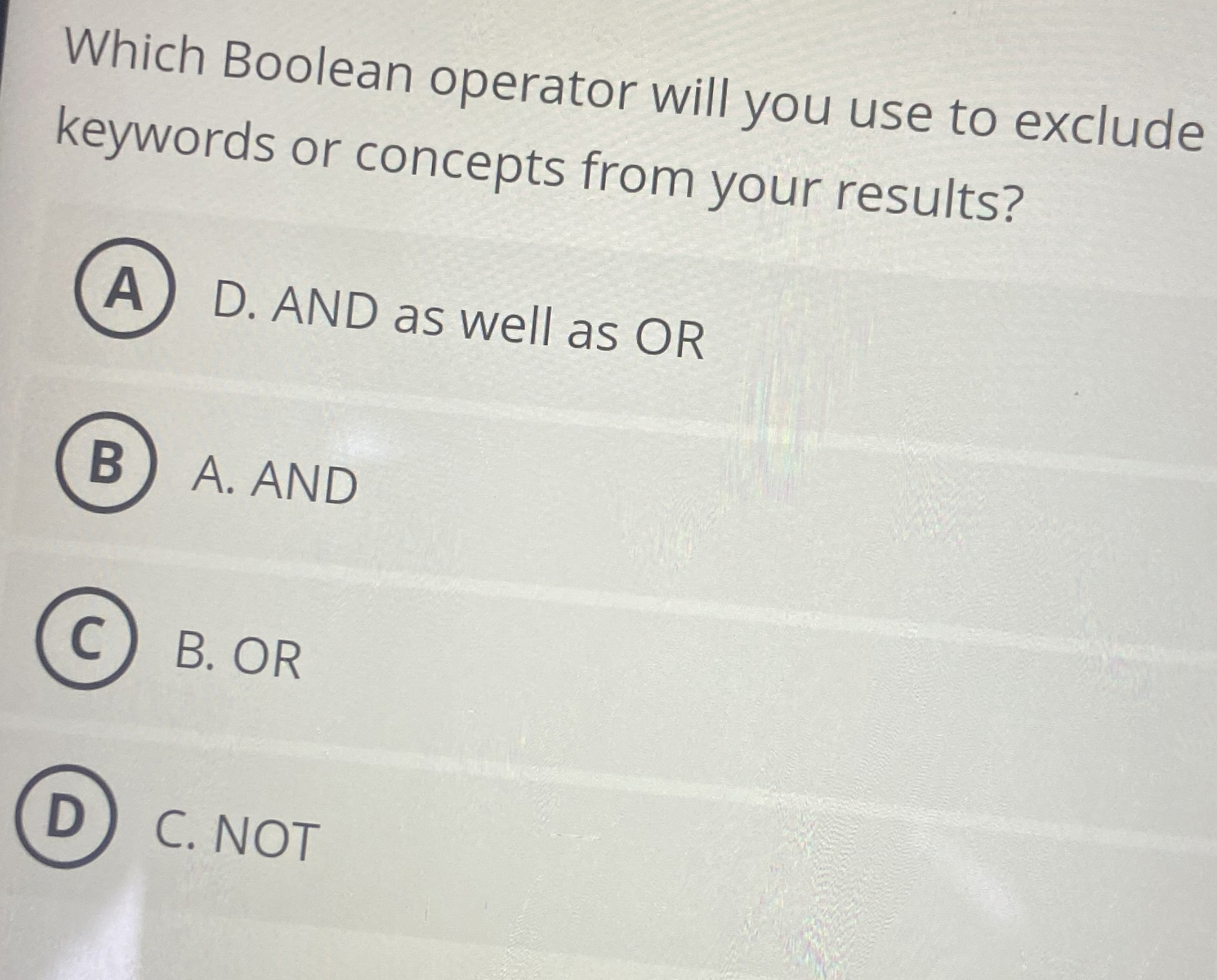 Which Boolean operator will you use to exclude